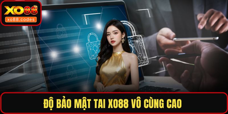 Độ bảo mật tai XO88 vô cùng cao